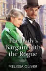 The Lady's Bargain With The Rogue - Melissa Oliver - 9780263345049
