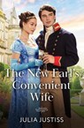 The New Earl's Convenient Wife - Julia Justiss - 9780263418644