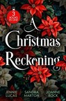 A Christmas Reckoning - Jennie Lucas ; Sandra Marton ; Joanne Rock - 9780263419221