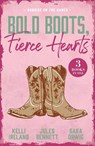 Bold Boots, Fierce Hearts: Sunrise On The Ranch - Kelli Ireland ; Jules Bennett ; Sara Orwig - 9780263421613
