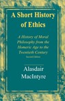 A Short History of Ethics - Alasdair MacIntyre - 9780268017590