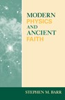 Modern Physics and Ancient Faith - Stephen M. Barr - 9780268034719