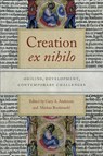Creation Ex Nihilo - Gary A. Anderson ; Markus Bockmuehl - 9780268102548