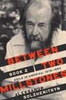 Between Two Millstones, Book 2 - Aleksandr Solzhenitsyn - 9780268109004