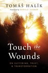 Touch the Wounds - Tomas Halik - 9780268204891