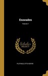 Enneaden; Volume 1 - Plotinus ; Otto Kiefer - 9780270224207
