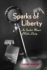 Sparks of Liberty - Gene (none) Sosin - 9780271027302