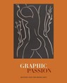 Graphic Passion - JOHN (CURATORIAL CHAIR,  The Morgan Library) Bidwell - 9780271071114