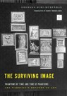 The Surviving Image - Georges Didi-Huberman - 9780271072098