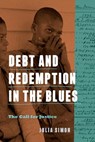 Debt and Redemption in the Blues - Julia Simon - 9780271094960