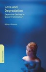 Love and Degradation - William J. (New Favorite Simmons - 9780271098944
