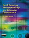 Small Business, Entrepreneurship and Enterprise Development - Graham Beaver - 9780273651055