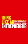 Think Like An Entrepreneur - Chris West ; Robbie Steinhouse - 9780273718383