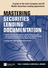 Mastering Securities Lending Documentation - Paul Harding ; Christian Johnson - 9780273734970
