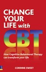 Change Your Life with CBT - Corinne Sweet - 9780273737155