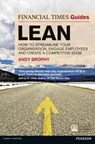 The Financial Times Guide to Lean - Andy Brophy - 9780273770503