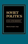 Soviet Politics - George Breslauer ; Robert H. Donaldson ; Dan Jacobs ; Roman Kolkowicz - 9780275901486