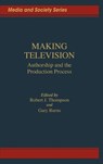 Making Television - Gary C. Burns ; Robert Thompson - 9780275927462