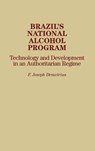 Brazil's National Alcohol Program - Frederck J. Demetrius - 9780275931834