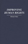 Improving Human Rights - Michael Haas - 9780275943523