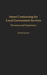 Smart Contracting for Local Government Services - Kevin Lavery - 9780275964283