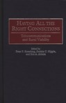 Having All the Right Connections - Peter Korsching ; Patricia C. Hipple ; Eric A. Abbott - 9780275965822