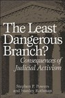The Least Dangerous Branch? - Stephen P. Powers ; Stanley Rothman - 9780275975364
