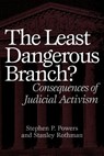 The Least Dangerous Branch? - Stephen P. Powers ; Stanley Rothman - 9780275975371