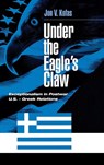 Under the Eagle's Claw - Jon Kofas - 9780275976231