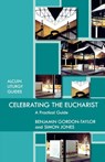 Celebrating the Eucharist - Ben Gordon-Taylor - 9780281065073