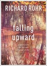 Falling Upward - Richard Rohr - 9780281068913