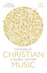Christian Music - Tim Dowley - 9780281079261