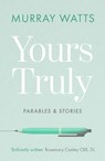 Yours Truly - Murray Watts - 9780281080946