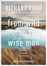 From Wild Man to Wise Man - Richard Rohr - 9780281086597