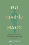 No Visible Scars - Sally Hope - 9780281091065