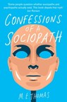 Confessions of a Sociopath - M. E. Thomas - 9780283071904
