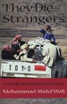 They Die Strangers - Mohammad Abdul-Wali - 9780292705081