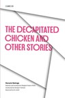 The Decapitated Chicken and Other Stories - Horacio Quiroga - 9780292715417