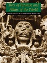 Trees of Paradise and Pillars of the World - Elizabeth A. Newsome - 9780292722323