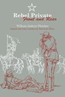 Rebel Private Front and Rear - William Andrew Fletcher - 9780292759022