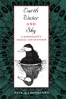 Earth, Water, and Sky - Paul A. Johnsgard - 9780292788565