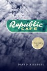 Republic Cafe - David Biespiel - 9780295744537