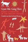 Coyote Was Going There - Jarold Ramsey - 9780295957319