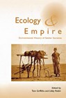 Ecology and Empire: Environmental History of Settler Societies - Tom Griffiths - 9780295976679