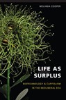 Life as Surplus - Melinda E. Cooper - 9780295987910