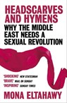 Headscarves and Hymens - Mona Eltahawy - 9780297609025