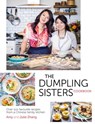 The Dumpling Sisters Cookbook - The Dumpling Sisters ; Amy Zhang ; Julie Zhang - 9780297609070