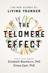 The Telomere Effect - Dr Elizabeth Blackburn ; Dr Elissa Epel - 9780297609247