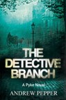 The Detective Branch - Andrew Pepper - 9780297855996