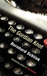 The Gordian Knot - Prof Bernhard Schlink - 9780297857457